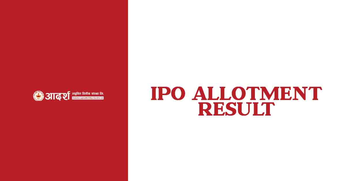 Adarsha Laghubitta Bittiya Sanstha IPO Result [IPO Result CDSC Com Np result]