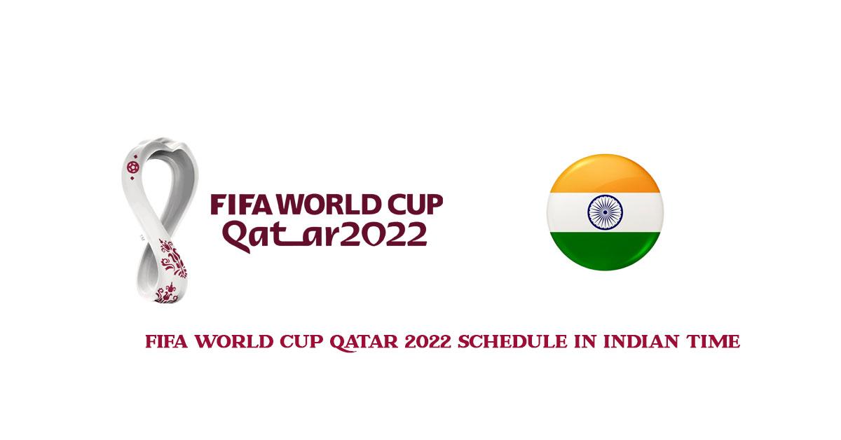 FIFA World Cup Qatar 2022: Full schedule In Indian Time