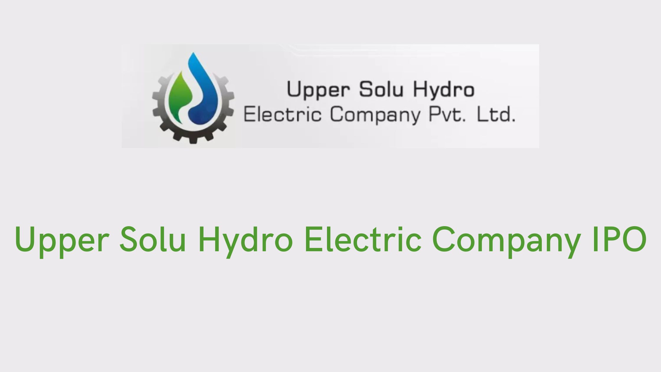 Upper Solu Hydro Electric Company IPO Details [Live Allotment]