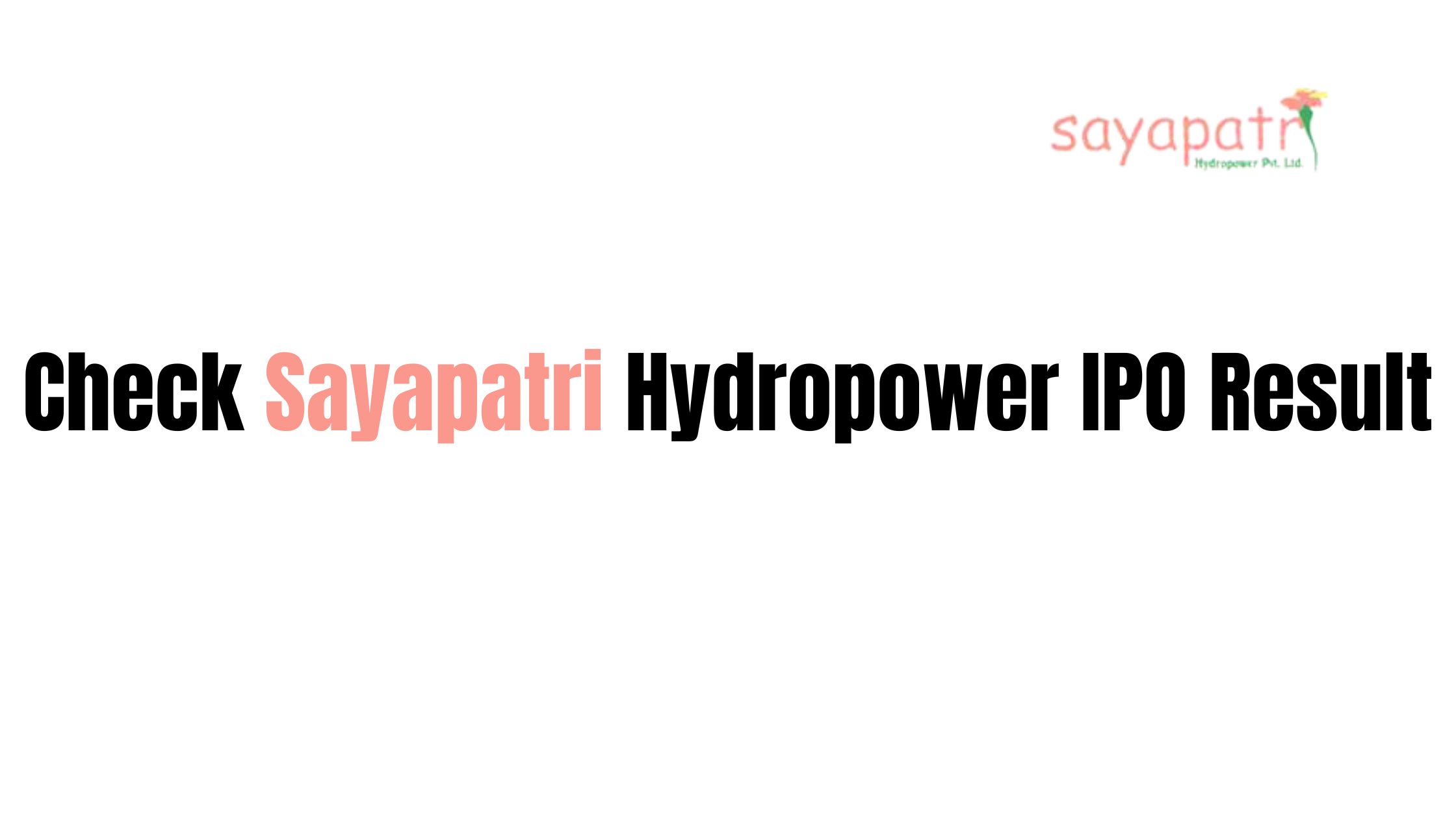 Check Sayapatri Hydropower IPO Result [IPO CDSC, Meroshare]