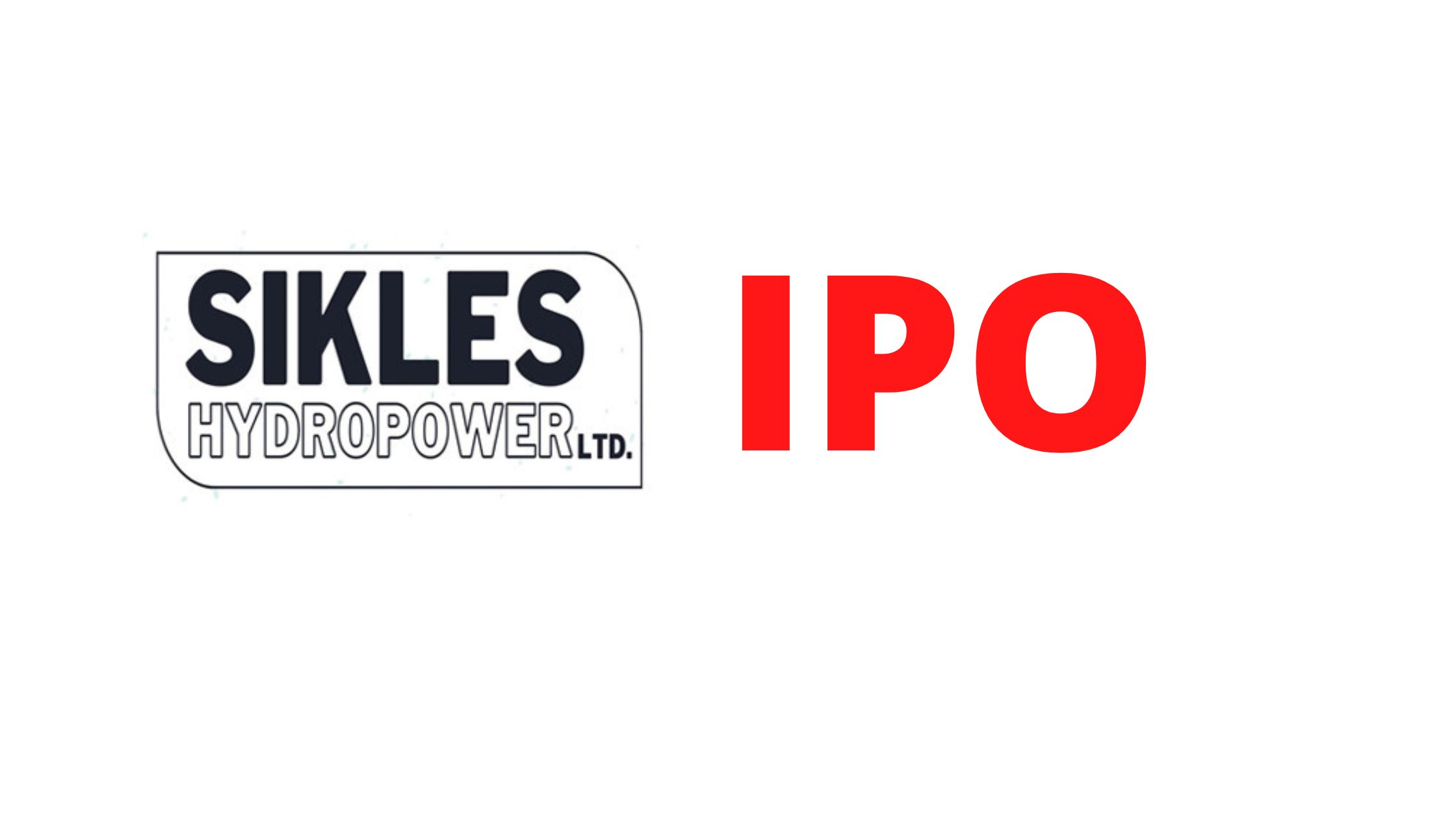 Sikles Hydropower to Issue IPO From Bhadra 29