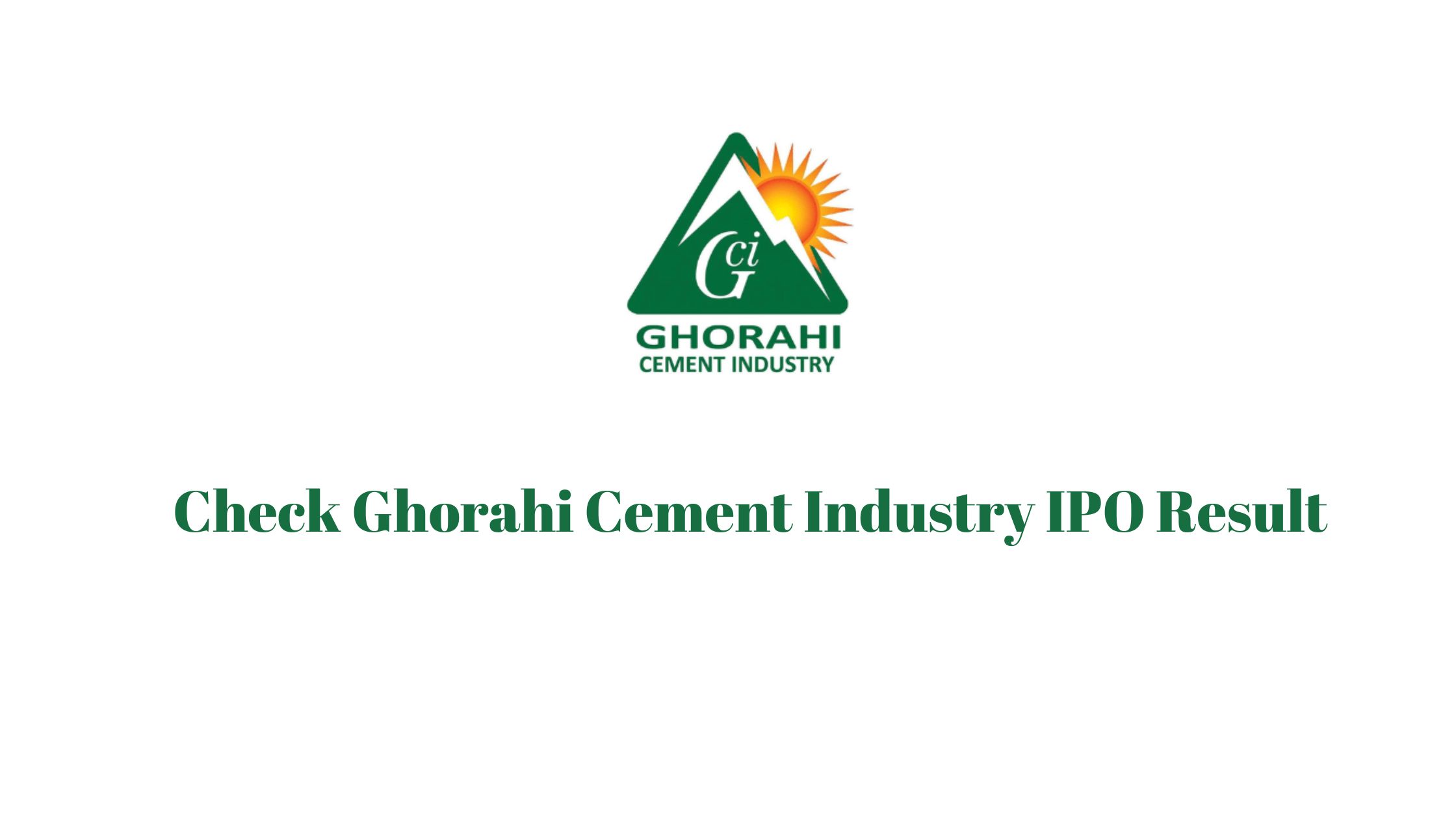 Check Ghorahi Cement Industry IPO Result