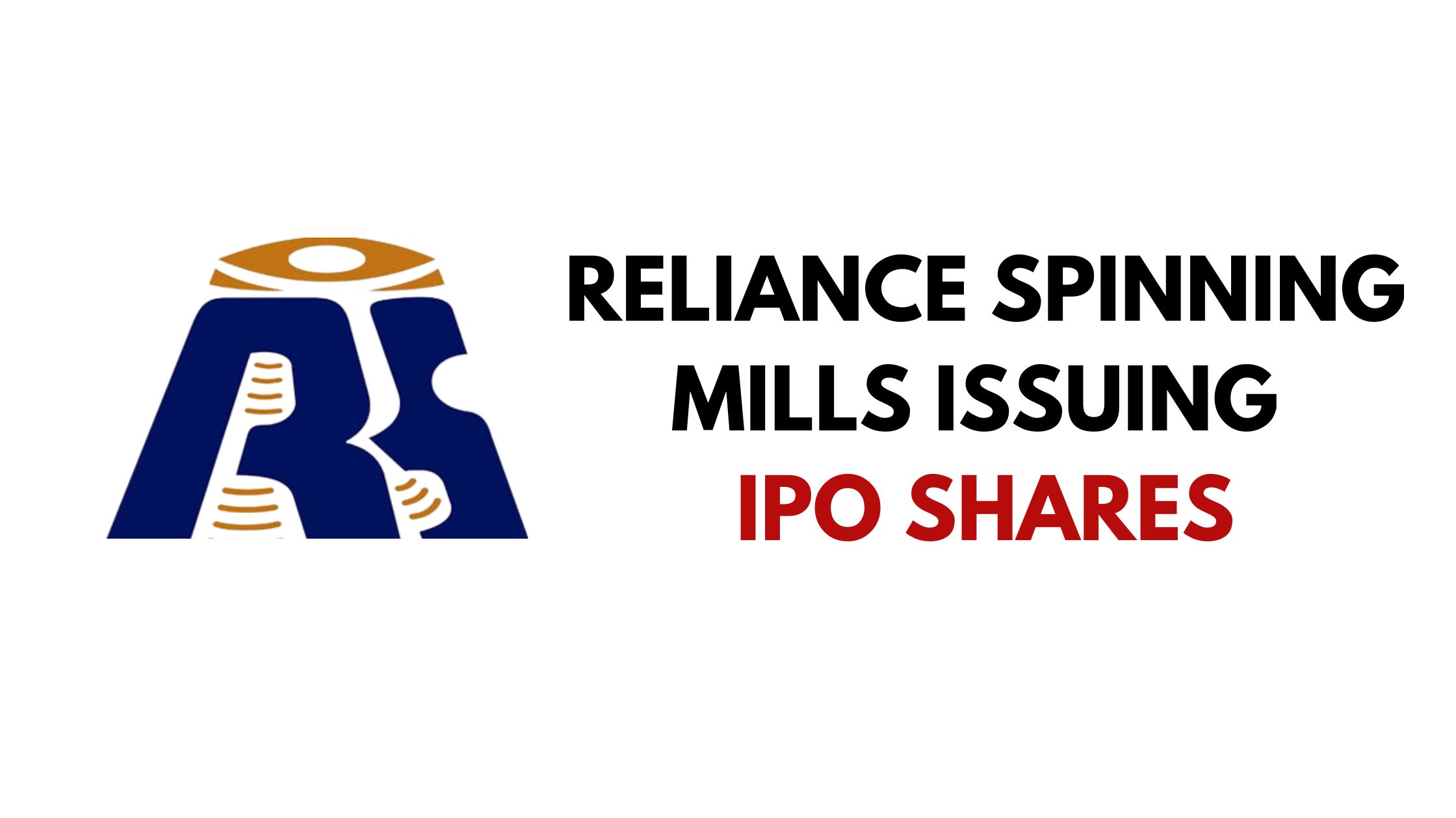 Reliance Spinning Mills Going To Issue 1,155,960 Units To General Public